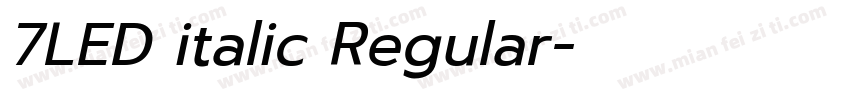 7LED italic Regular字体转换